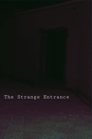 The Strange Entrance
